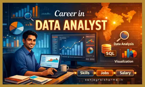 career in Data Analyst www.sanjayraisharma.in learn speak grow